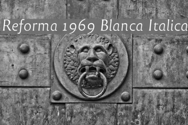 Reforma 1969 Blanca Italica Font examples