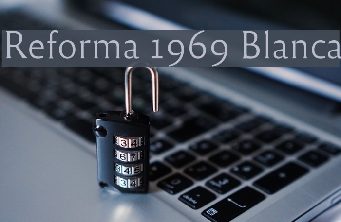 Reforma 1969 Blanca Font examples