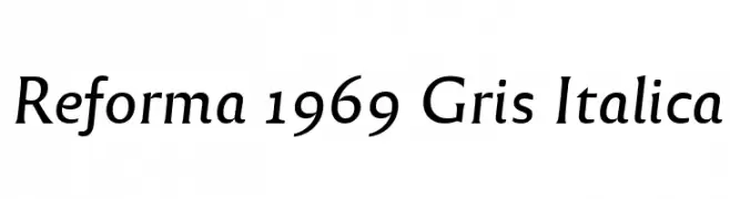 Reforma 1969 Gris Italica  Descarca Fonturi Gratis