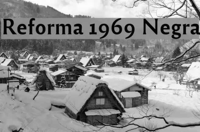 Reforma 1969 Negra Schriftart examples