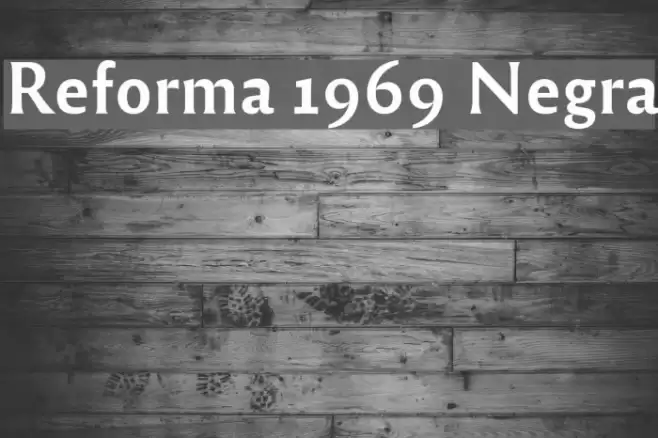 Reforma 1969 Negra Schriftart examples