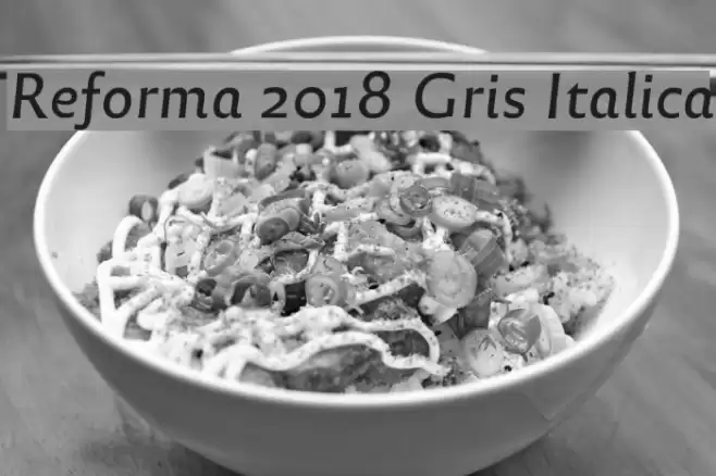 Reforma 2018 Gris Italica Font examples