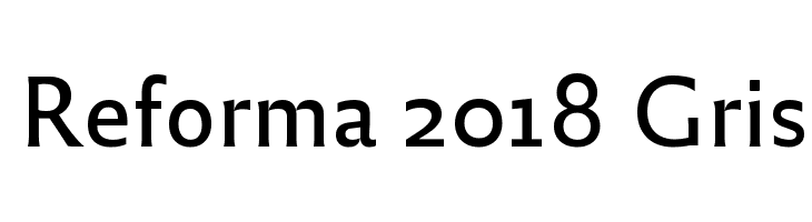 Reforma 2018 Gris Fuentes