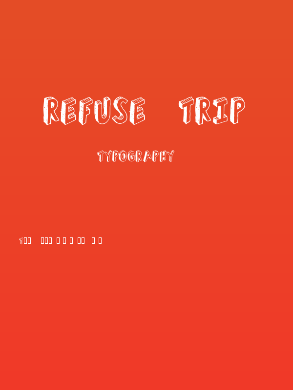 Refuse  Trip Poster