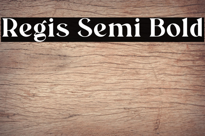 Regis Semi Bold Example 3