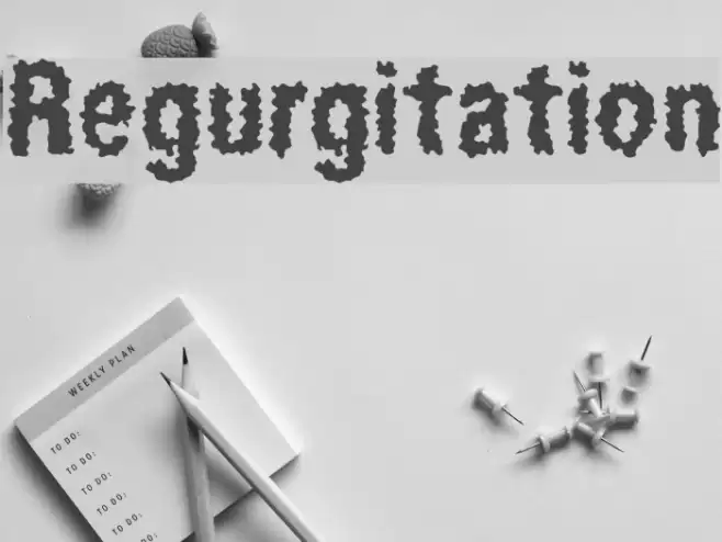 Regurgitation Font examples