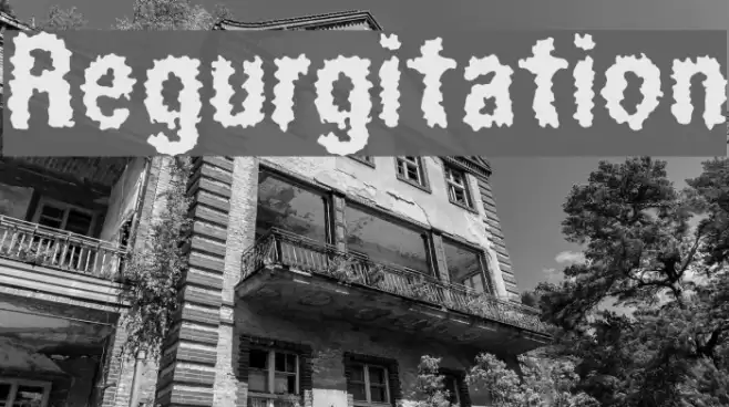 Regurgitation Font examples