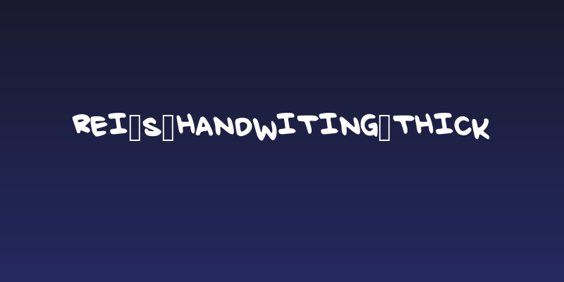 Rei_s_Handwiting_Thick Social Header