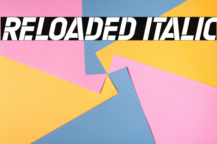 Reloaded Italic Example 3