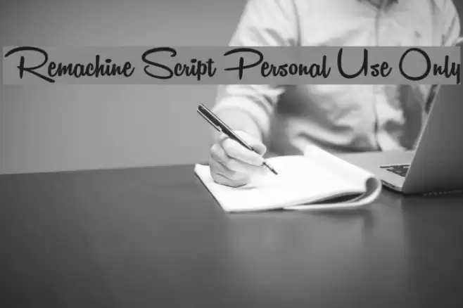 Remachine Script Personal Use Only フォント examples