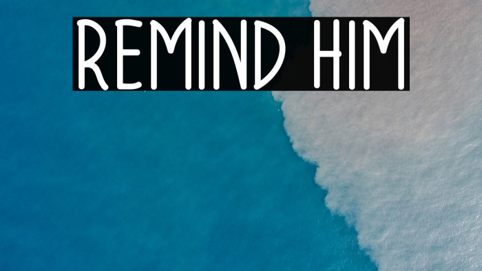 Remind Him Example 3