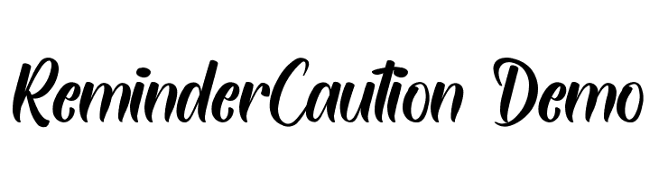 ReminderCaution Demo  les polices de caractères gratuit tlcharger