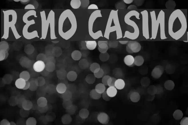 Reno Casino フォント examples