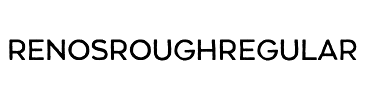 Renos Rough Regular  Frei Schriftart Herunterladen