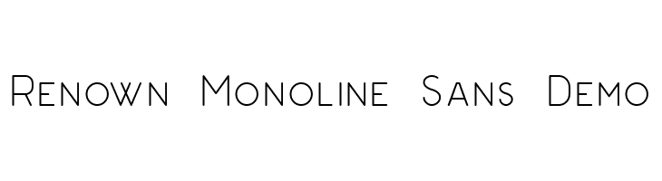 Renown Monoline Sans Demo  フリーフォントのダウンロード