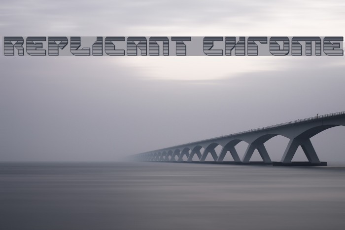 Replicant Chrome Font examples
