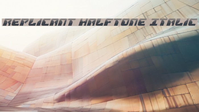 Replicant Halftone Italic Example 2