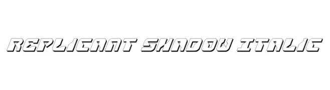 Replicant Shadow Italic  नि: शुल्क फ़ॉन्ट्स डाउनलोड