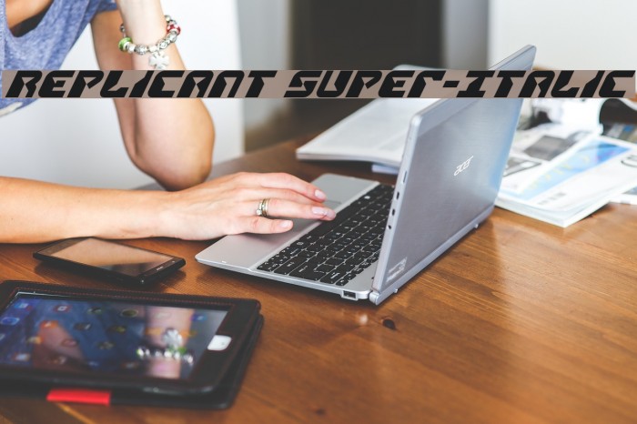 Replicant Super-Italic Example 2