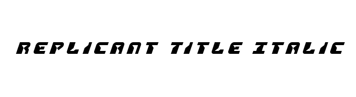 Replicant Title Italic  Frei Schriftart Herunterladen