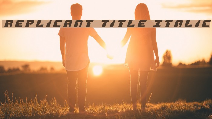 Replicant Title Italic Example 2