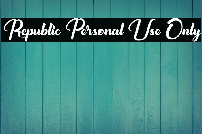Republic Personal Use Only Font examples