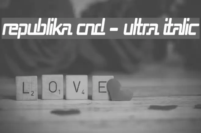 Republika Cnd - Ultra Italic Font examples