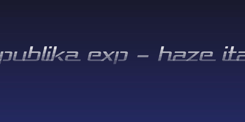 Republika Exp - Haze Italic Social Header