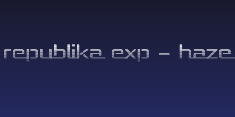 Republika Exp - Haze Social Header