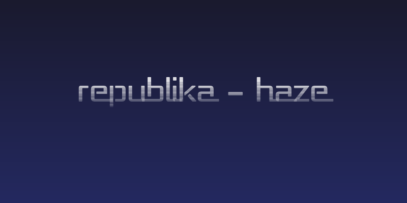 Republika - Haze Social Header