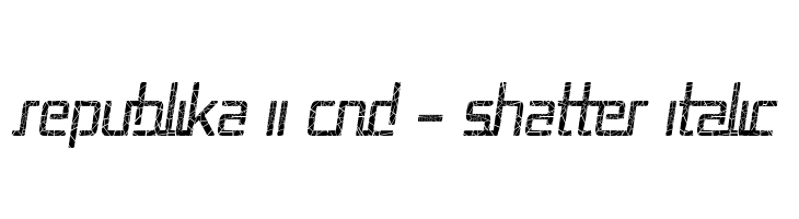 Republika II Cnd - Shatter Italic  Frei Schriftart Herunterladen