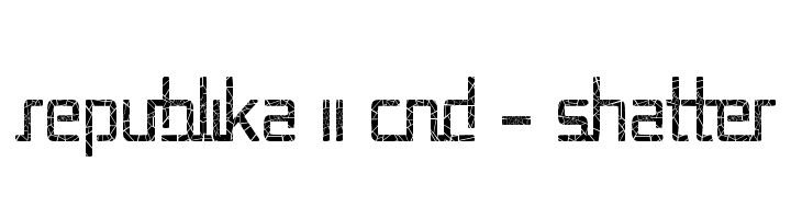 Republika II Cnd - Shatter Font
