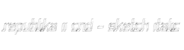 Republika II Cnd - Sketch Italic  font caratteri gratis