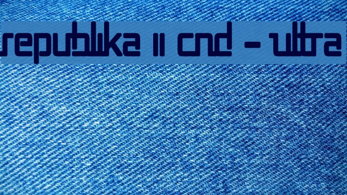 Republika II Cnd - Ultra Font examples