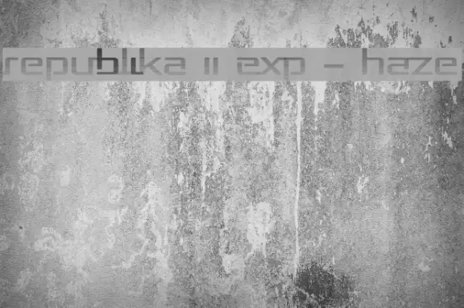 Republika II Exp - Haze Font examples