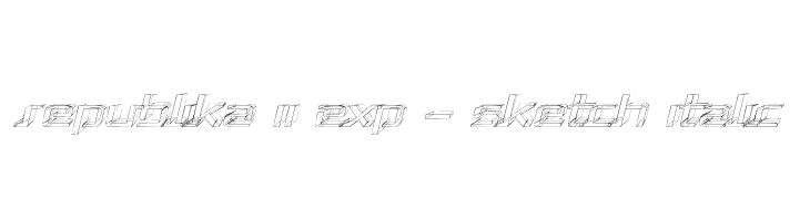 Republika II Exp - Sketch Italic  لخطوط تنزيل