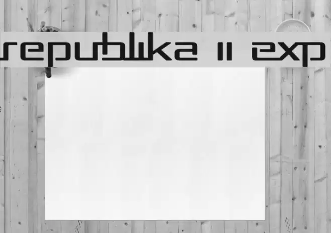 Republika II Exp フォント examples