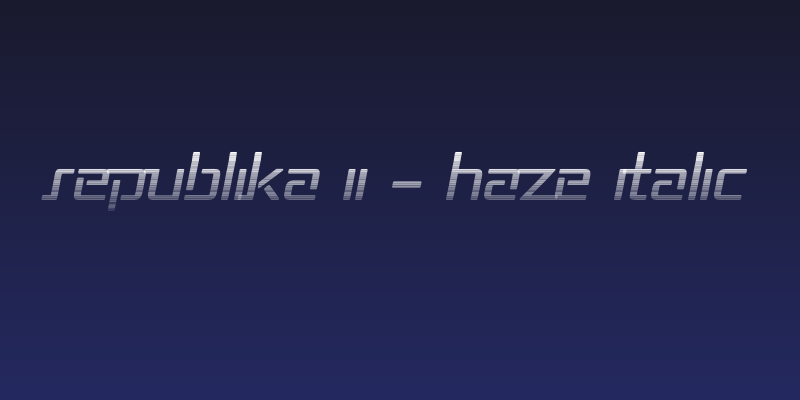 Republika II - Haze Italic Social Header
