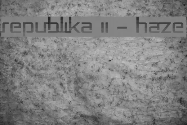 Republika II - Haze Font examples