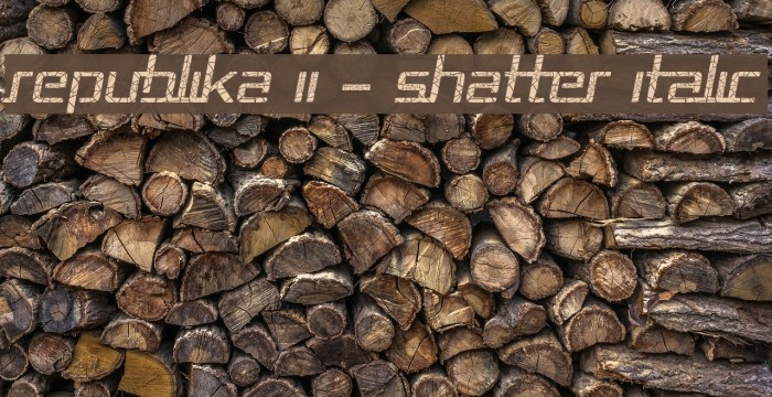 Republika II - Shatter Italic Шрифта examples