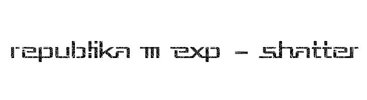 Republika III Exp - Shatter  Скачать бесплатные шрифты