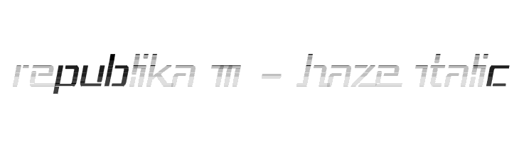Republika III - Haze Italic  Frei Schriftart Herunterladen