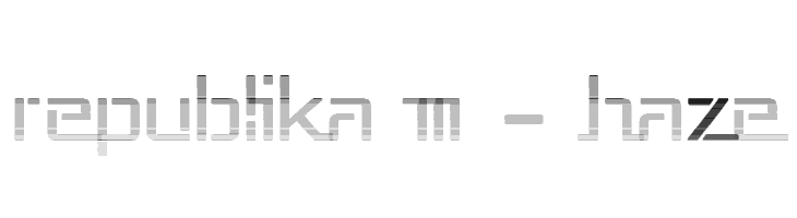 Republika III - Haze  フリーフォントのダウンロード