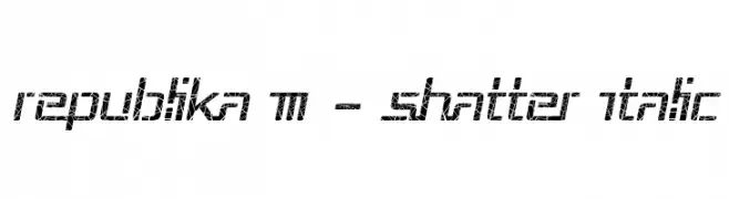 Republika III - Shatter Italic  免费字体下载