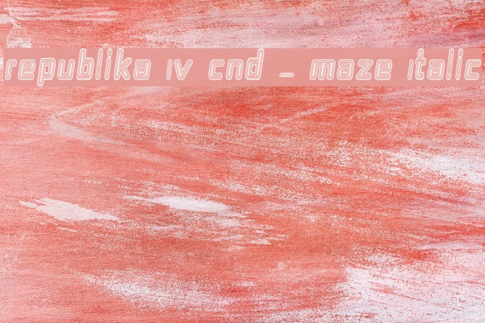 Republika IV Cnd - Maze Italic Example 2