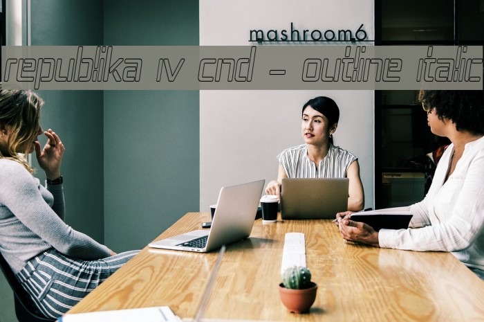 Republika IV Cnd - Outline Italic Example 3