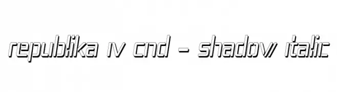 Republika IV Cnd - Shadow Italic  baixar fontes gratis