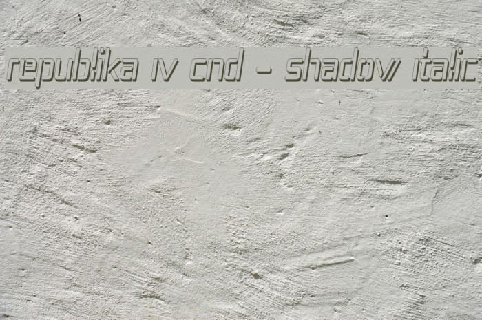 Republika IV Cnd - Shadow Italic Example 2