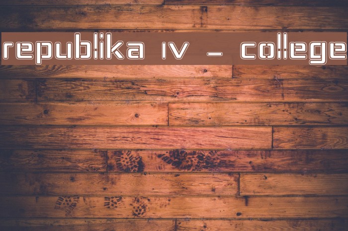 Republika IV - College Font examples