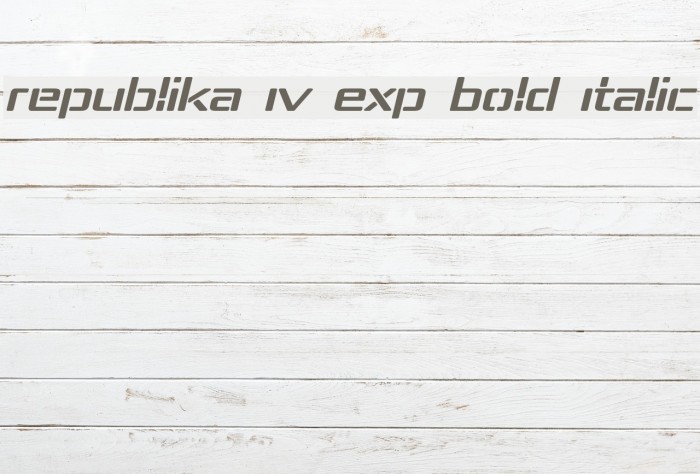 Republika IV Exp Bold Italic Font examples